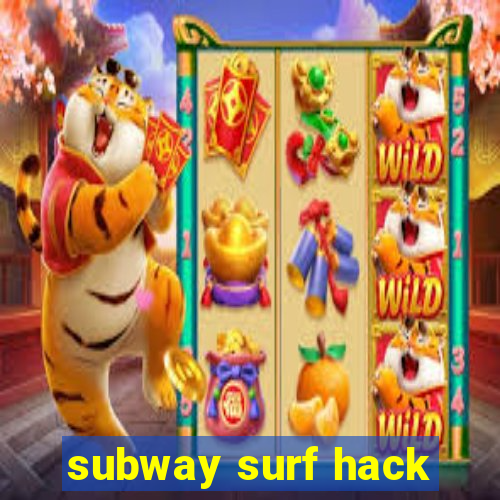 subway surf hack